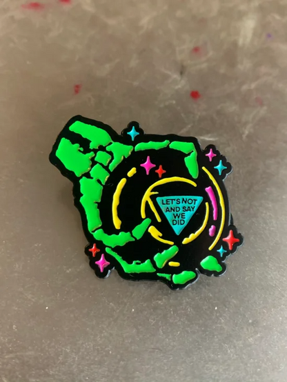 LET'S NOT PIN- ACID GHOUL VARIANT